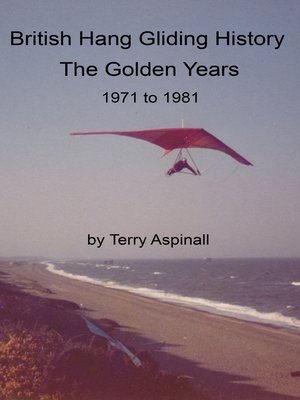 cover image of British Hang Gliding History 'The Golden Years from 1971 to 1981'.